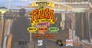 05.09.26, 06.20.26, 07.11.26 Pop-Up San Jose Vintage Market