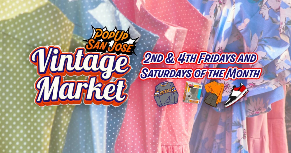 Vintage Market by Pop-Up SJ (Fri)